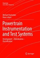 Powertrain Instrumentation and Test Systems: Development – Hybridization – Electrification 331981205X Book Cover