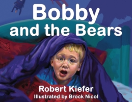 Bobby and the Bears 162880243X Book Cover