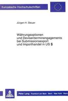 Waehrungsoptionen Und Devisenterminengagements Bei Submissionsexport Und Importhandel in Us$ 3631416261 Book Cover