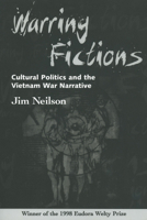 Warring Fictions: American Literary Culture and the Vietnam War Narrative 1617038423 Book Cover