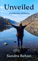 Unveiled: A Collection of Poetry 1916544800 Book Cover