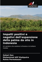 Impatti positivi e negativi dell'espansione della palma da olio in Indonesia 6203151416 Book Cover