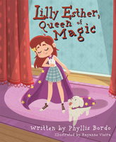 Lilly Esther, Queen of Magic 1645438333 Book Cover