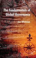 The Fundamentals of Global Governance 0230572537 Book Cover