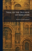 Trial of the Duchess of Kingston 1026055725 Book Cover