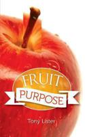 Fruit for Purpose 1494373106 Book Cover