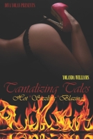Tantalizing Tales: Erotic Sexcapades (Volume) 1734024224 Book Cover