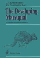 Developing Marsupial: Models for Biomedical Research 3642884040 Book Cover