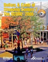 Dollars & Cents of Shopping Centers/The SCORE 2006 (Dollars and Cents of Shopping Centers) 087420982X Book Cover