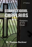 Correctional Chaplains: Keepers of the Cloak B09HG4VNWY Book Cover
