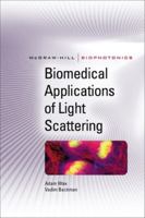 Biomedical Applications of Light Scattering (Biophotonics Series) 0071598804 Book Cover
