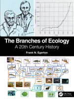The Branches of Ecology: A 20th Century History 036735702X Book Cover