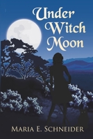 Under Witch Moon 0615485014 Book Cover