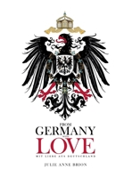 FROM GERMANY WITH LOVE: MIT LIEBE AUS DEUTSCHLAND 1969252804 Book Cover