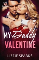 My Daddy Valentine: A Be My Fake Valentine Story B0DW8PBTZV Book Cover