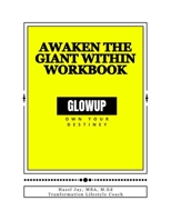 GLOW Above and Beyond: Awaken the Giant Within Workbook 1984358391 Book Cover