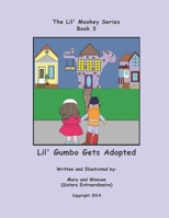 Book 3 - Lil' Gumbo Gets Adopted (Lil' Mookey) 1729383777 Book Cover