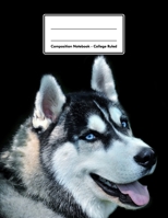 Composition Notebook - College Ruled: Siberian Husky 109 pages 8.5x11 White Blank Lined Exercise Book Engineering Paper Gift For Kids Teenager Adult Teacher Student Journal Diary Dog Lover 1709958154 Book Cover