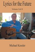 Lyrics for the Future: Vol. 1 & 2 1612863396 Book Cover
