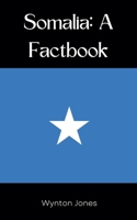 Somalia: A Factbook B0FWP3XVB2 Book Cover