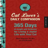 Cat Lover's Daily Companion: 365 Days of Insight and Guidance for Living a Joyful Life with Your Cat 1592537499 Book Cover
