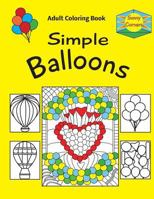 Sunny Corners Simple Balloons Adult Coloring Book 1537340441 Book Cover