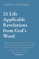 21 Life Applicable Revelations from God's Word: Thus speaketh the LORD God of Israel, saying, Write thee all the words that I have spoken unto thee in a book [Jeremiah 30:2] Volume 2 1989969054 Book Cover