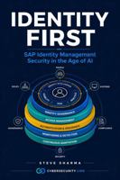 Identity First: SAP Identity Management Security in the Age of AI 1764792114 Book Cover