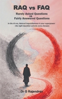 RAQ vs FAQ: Rarely Asked Questions vs Fairly Answered Questions B0H6WDVRDP Book Cover