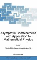 Asymptotic Combinatorics with Application to Mathematical Physics 1402007922 Book Cover