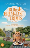 Mord im schottischen Schloss: Ein charmanter Cosy Crime (German Edition) 3690901839 Book Cover