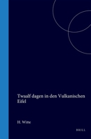 Twaalf dagen in den Vulkanischen Eifel (German Edition) 9004552154 Book Cover
