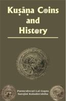 Kushana Coins and History 8124600171 Book Cover