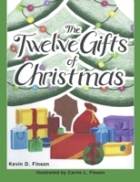 The Twelve Gifts of Christmas B08BWCFZ3V Book Cover