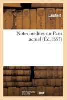 Notes Ina(c)Dites Sur Paris Actuel 2013590334 Book Cover