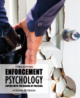 Enforcement Psychology : Coping with the Rigors of Policing 1524971596 Book Cover