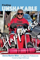 Finding Unshakable Happiness 1098394380 Book Cover