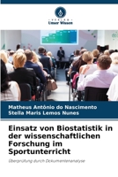 Einsatz von Biostatistik in der wissenschaftlichen Forschung im Sportunterricht 6206395138 Book Cover