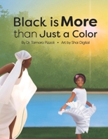 Black is More than Just a Color 1955130019 Book Cover