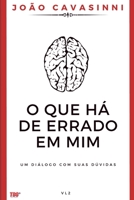 O que há de errado em mim: Um diálogo com suas dúvidas (Portuguese Edition) B086FZWLMG Book Cover