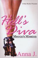 Hell's Diva:: Mecca's Mission 160162283X Book Cover