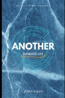 Another Futuristic Life B0BCSFDXQ1 Book Cover