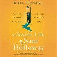 The Unlikely Heroics of Sam Holloway 1982543469 Book Cover