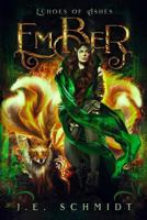 Ember (Echoes of Ashes #1) 0692985433 Book Cover
