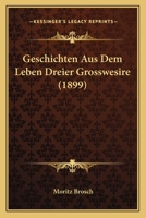 Geschichten Aus Dem Leben Dreier Grosswesire (1899) 1271222191 Book Cover