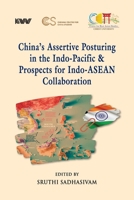 China's Assertive Posturing in the Indo-Pacific & Prospects for Indo-ASEAN Collaboration B0FN8CJKDH Book Cover