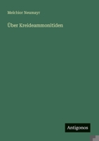 Über Kreideammonitiden (German Edition) 338635131X Book Cover