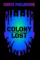 Colony Lost 1548449733 Book Cover