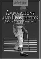 Amputations and Prosthetics: A Case Study Approach 0803600437 Book Cover