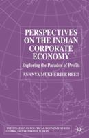 Perspectives On the Indian Corporate Economy: Exploring the Paradox of Profits 0333803876 Book Cover